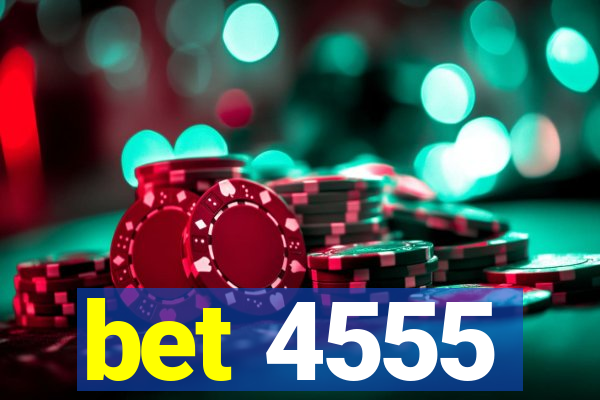 bet 4555